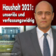 Bundeshaushalt 2021: unseriös und verfassungswidrig